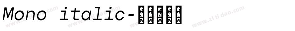 Mono italic字体转换